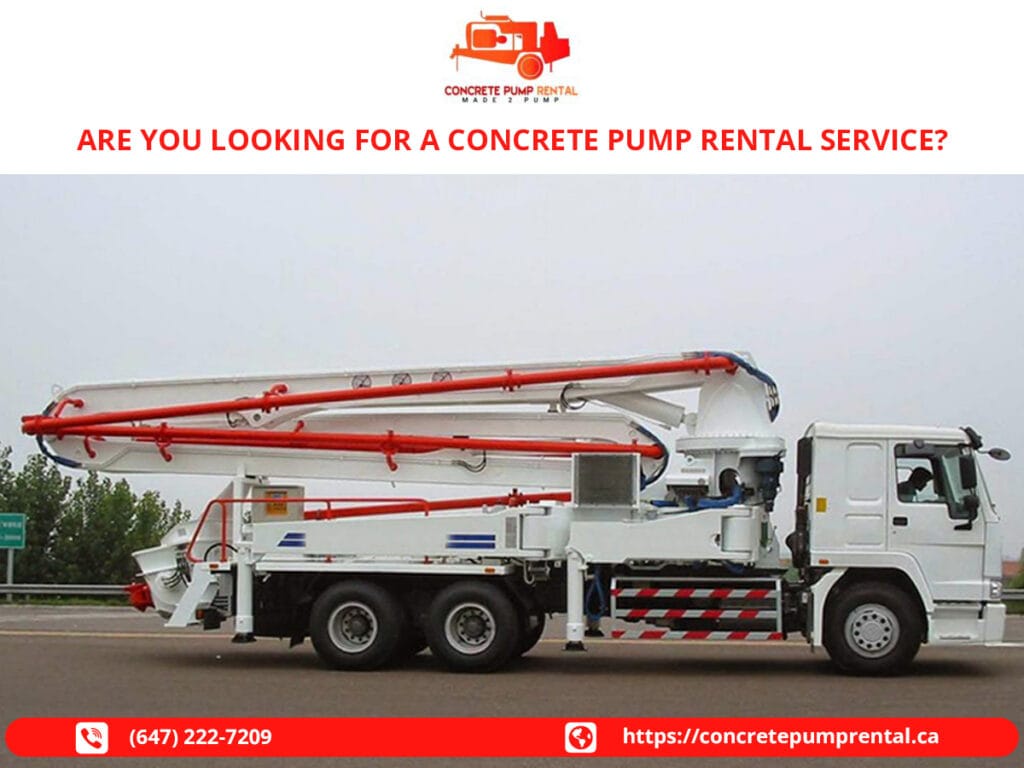 Are You Looking For A Concrete Pump Rental Service?